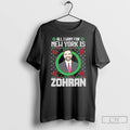 Premium Zohran Mamdani All I Want For New York Is Zohran Christmas Ugly T Shirts