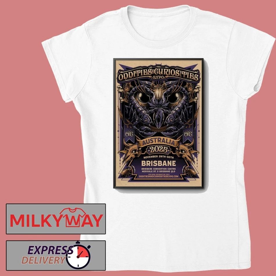 Oddities And Curiosities Expo Nov 29-30 2025 Brisbane Convention & Exhibition Centre In Brisbane Australia Poster shirt