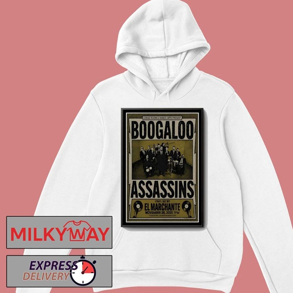 Boogaloo Assassins Nov 28 2025 Los Angeles, CA Poster shirt