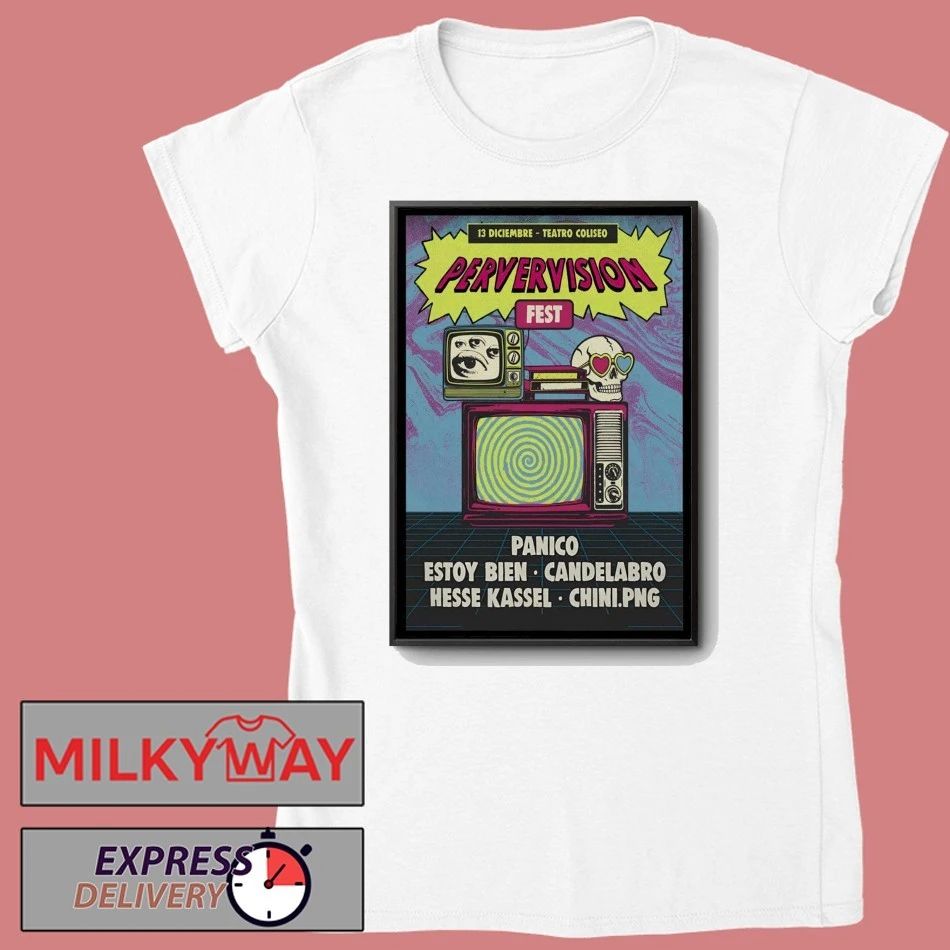 Pervervision Fest At Teatro Coliseo On Dec 13 2025 Poster shirt