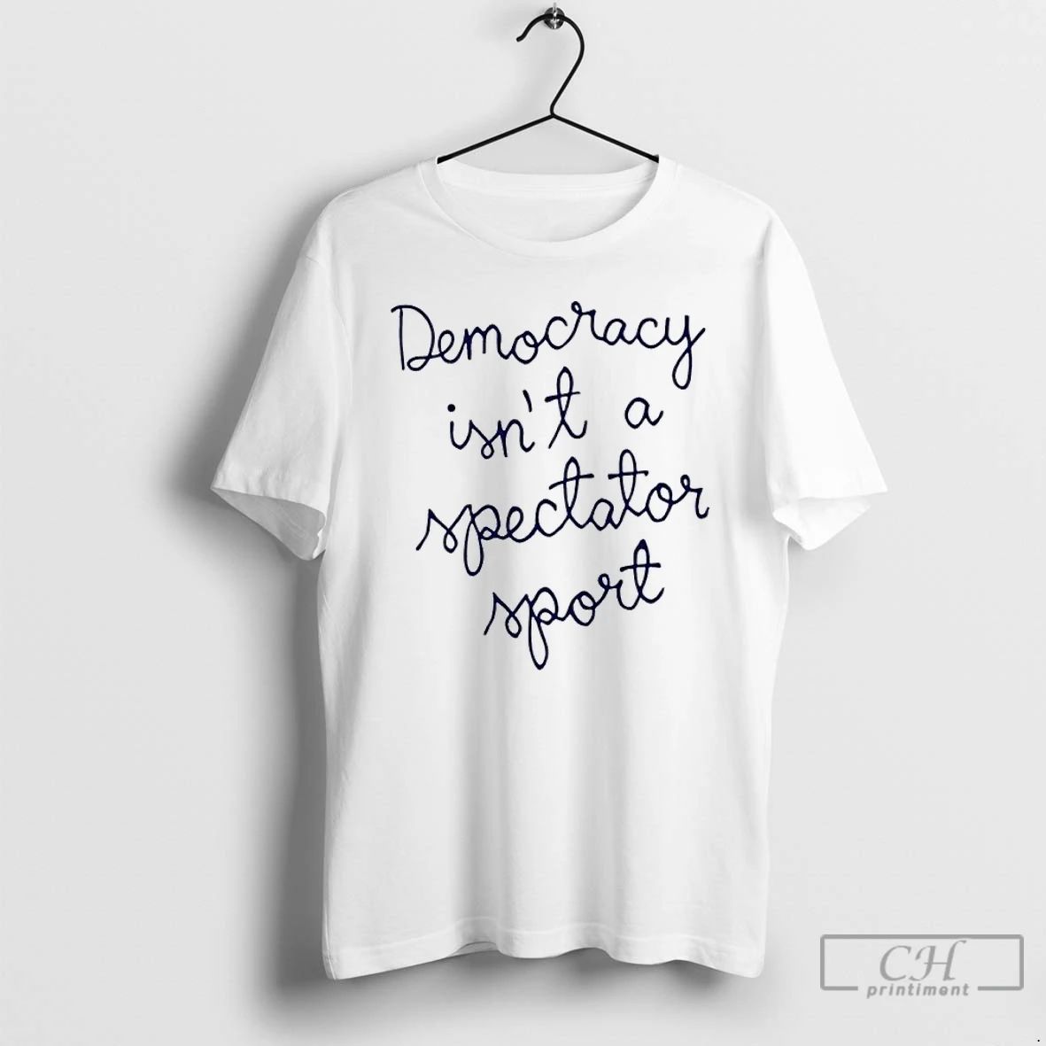 Premium Nicole Wallace Democracy Is Not A Spectator Sport T Shirts