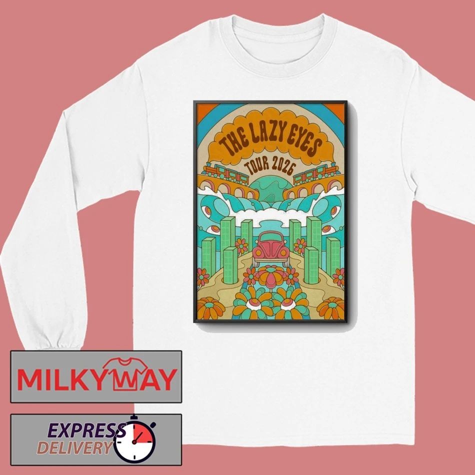 The Lazy Eyes 2026 Shows Poster shirt
