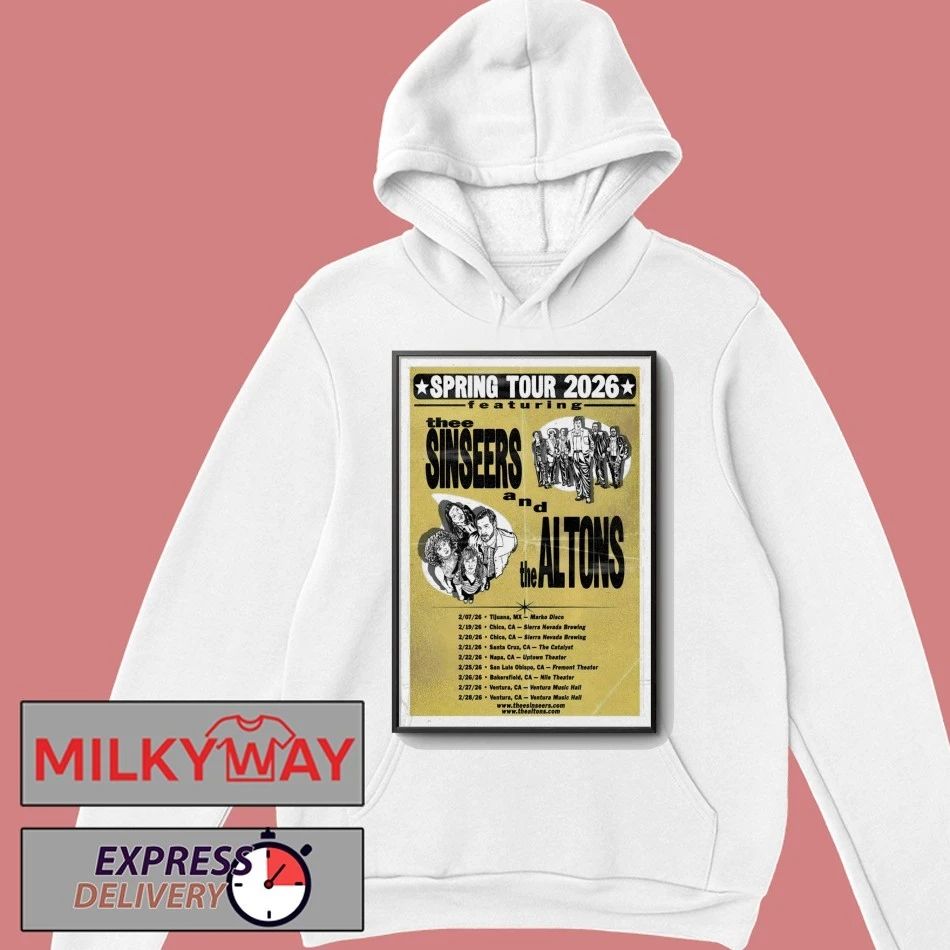 Thee Sinseers And The Altons Poster Spring 2026 Shows shirt