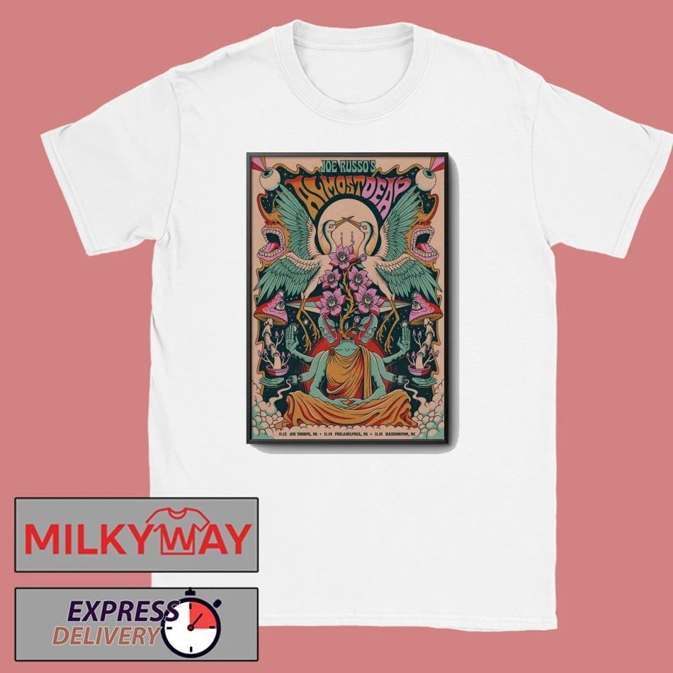 Joe Russo’s Almost Dead Nov 14 2025 Philadelphia PA Poster shirt