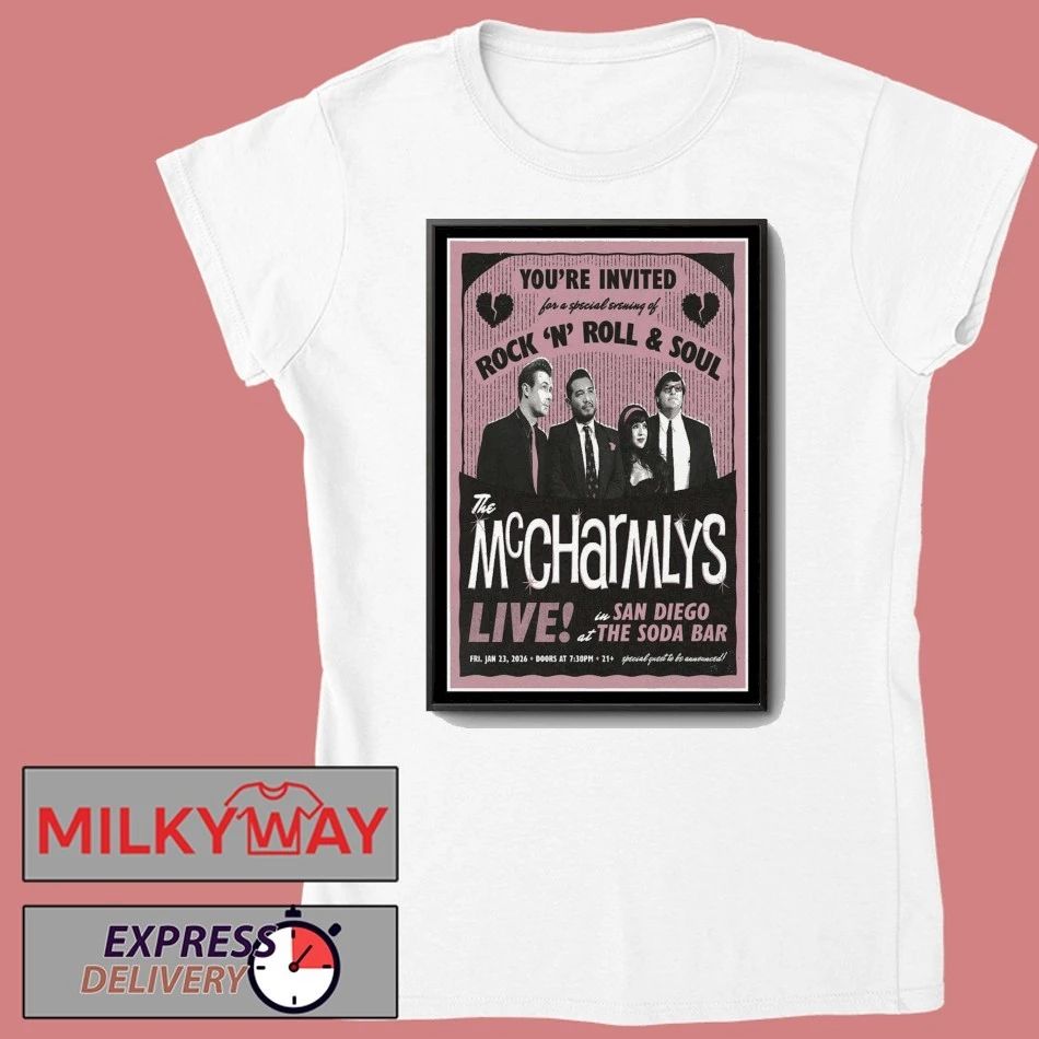 The McCharmlys Jan 23 2026 The Soda Bar San Diego, CA Poster shirt