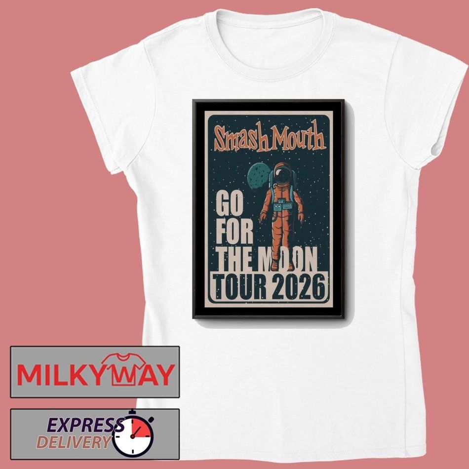 Smash Mouth Go For The Moon 2026 Shows Poster shirt