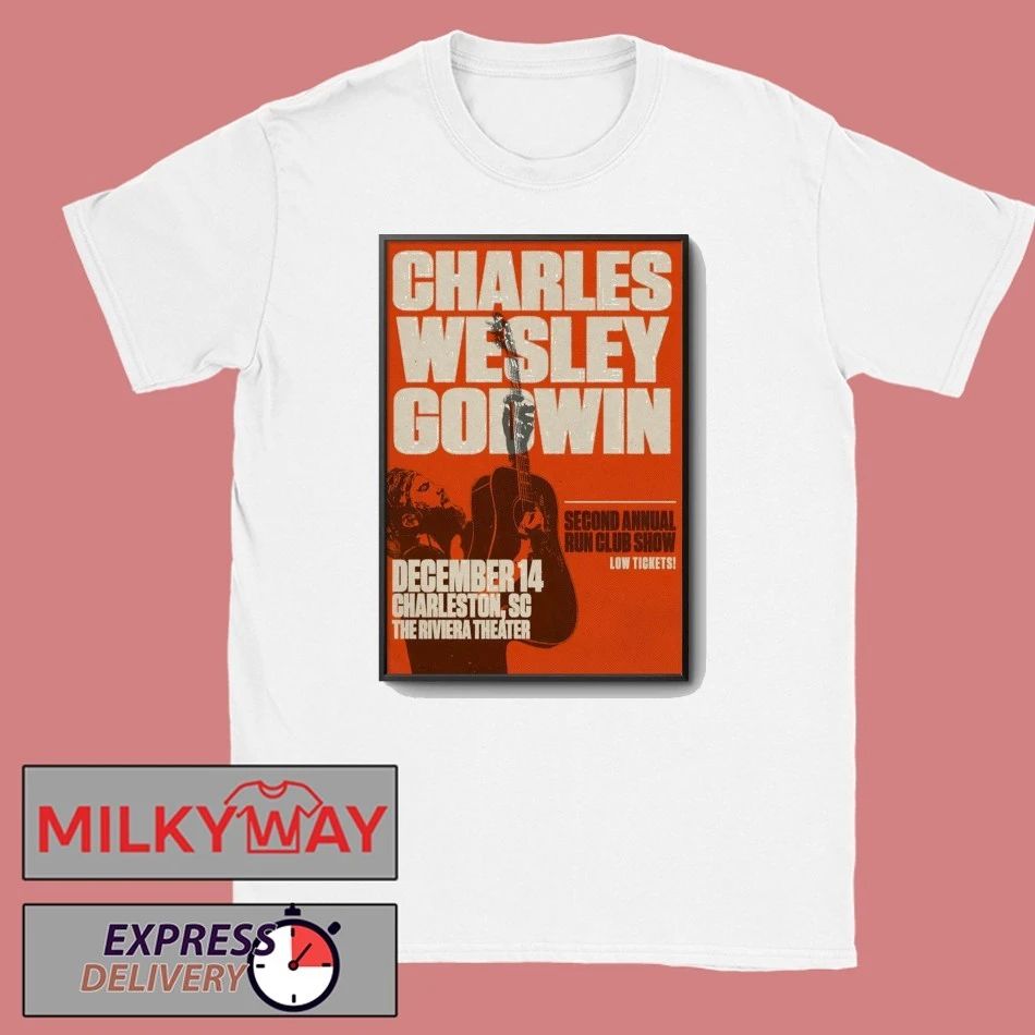 Charles Wesley Godwin Dec 14 2025 The Riviera Theater in Charleston SC Poster shirt