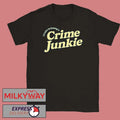 Crime Junkie Sweatshirt I’d Rather Be Listening To shirt