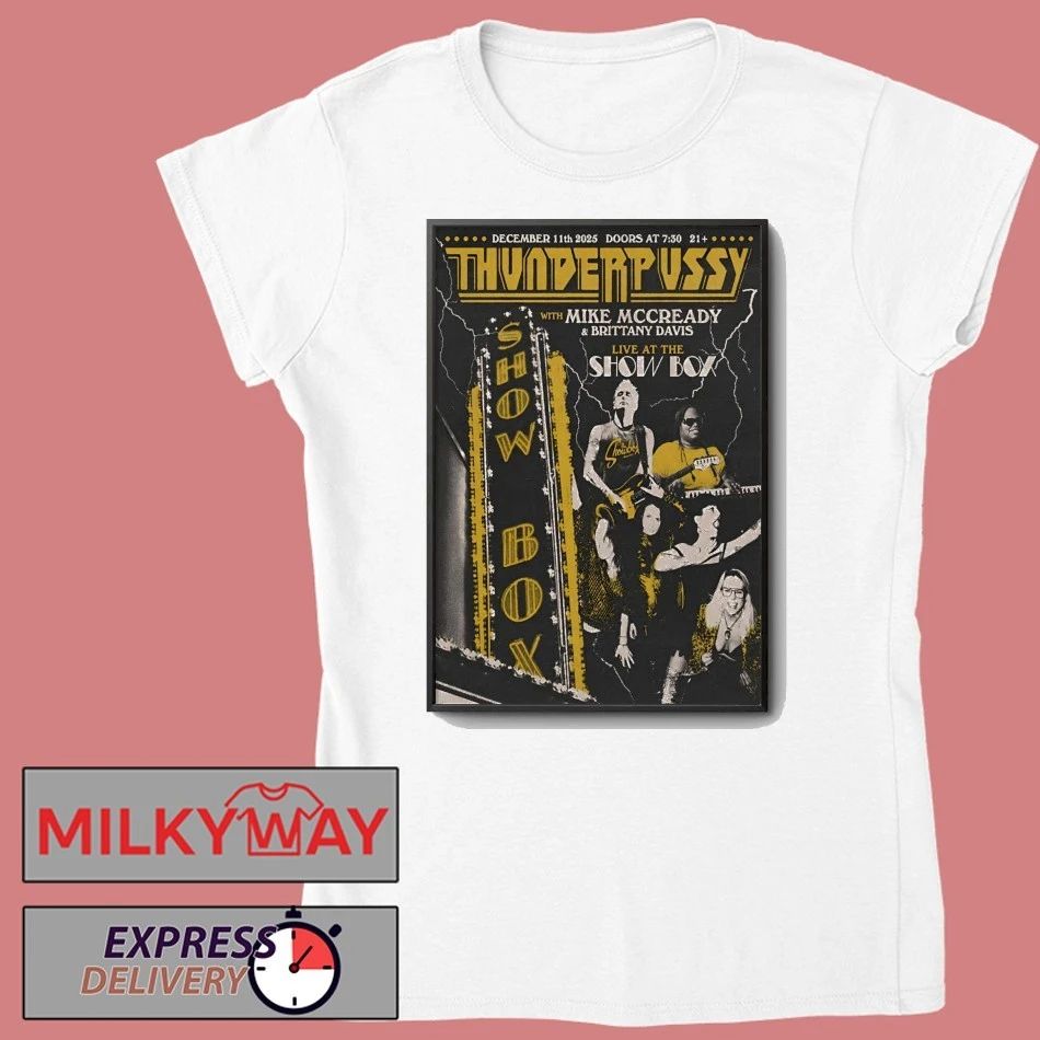 Thunderpussy 12 11 2025 The Showbox in Seattle WA Poster shirt