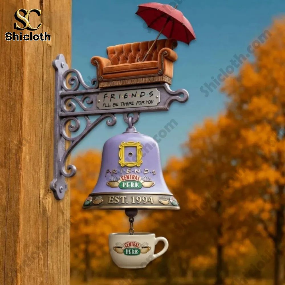 Friends Central Perk Ill Be There For You Wall Bell