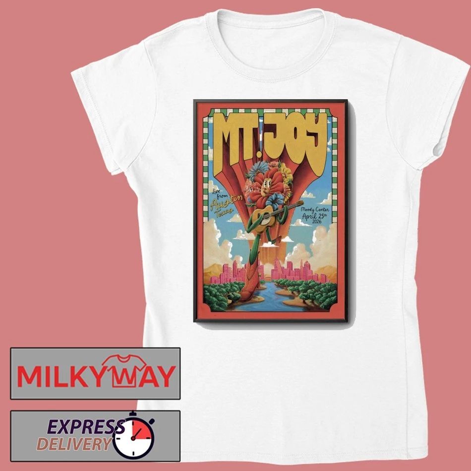 MT. Joy In Austin TX On Apr 25 2026 Poster shirt