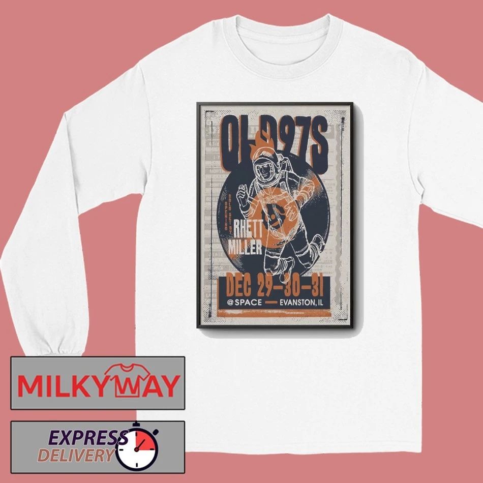 Old 97’S Dec 29-31 2025 SPACE In Evanston IL Poster shirt