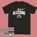 Drake Maye Be A Blessing T-shirt