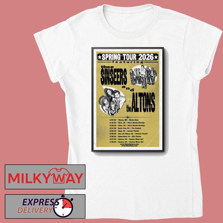 Thee Sinseers And The Altons Poster Spring 2026 Shows shirt