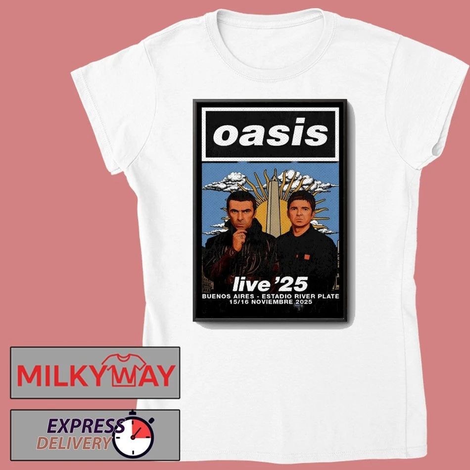 Oasis 11 15-11 16 2025 Estadio Monumental Buenos Aires Argentina Poster shirt