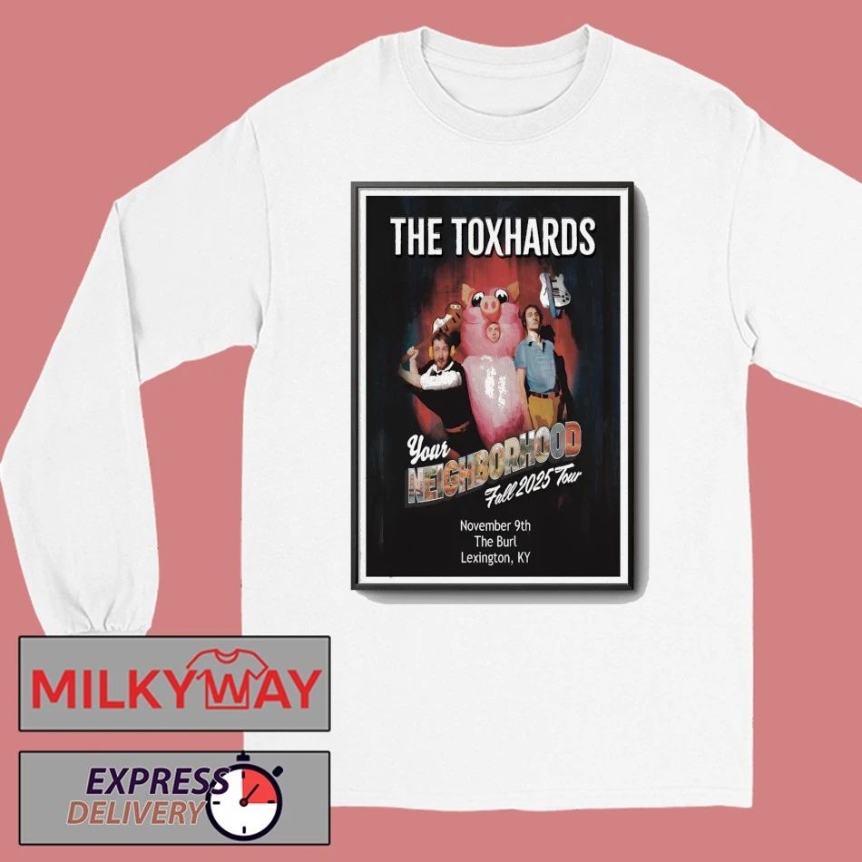 The Toxhards 11 9 2025 The Burl in Lexington KY Poster shirt