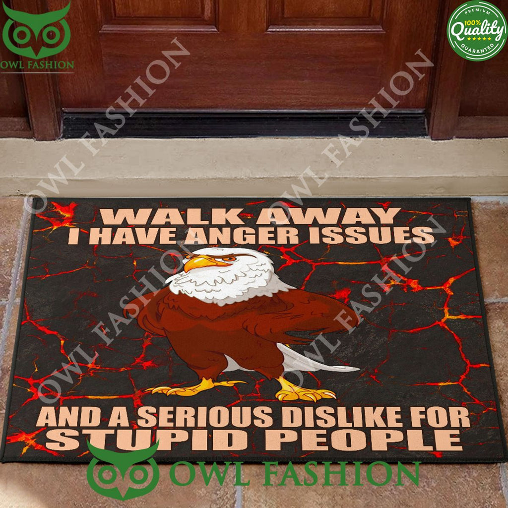 Walk Away I have Anger Issues Eagle Doormat