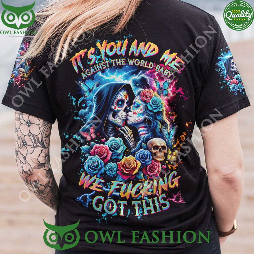 We F Got This Skull Couple You And Me Against The World Baby T Shirt