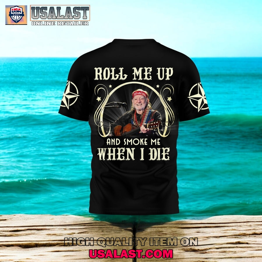 Willie Nelson Roll Me Up And Smoke Me When I Die 3D Shirt