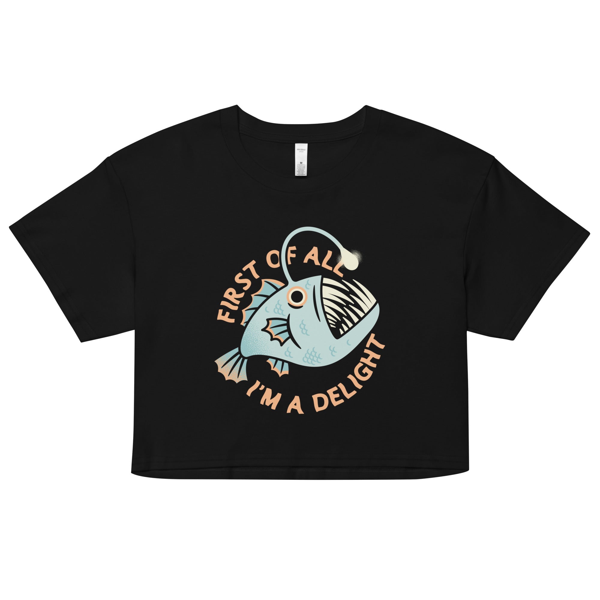 First Of All I'm A Delight Women's Crop Tee
