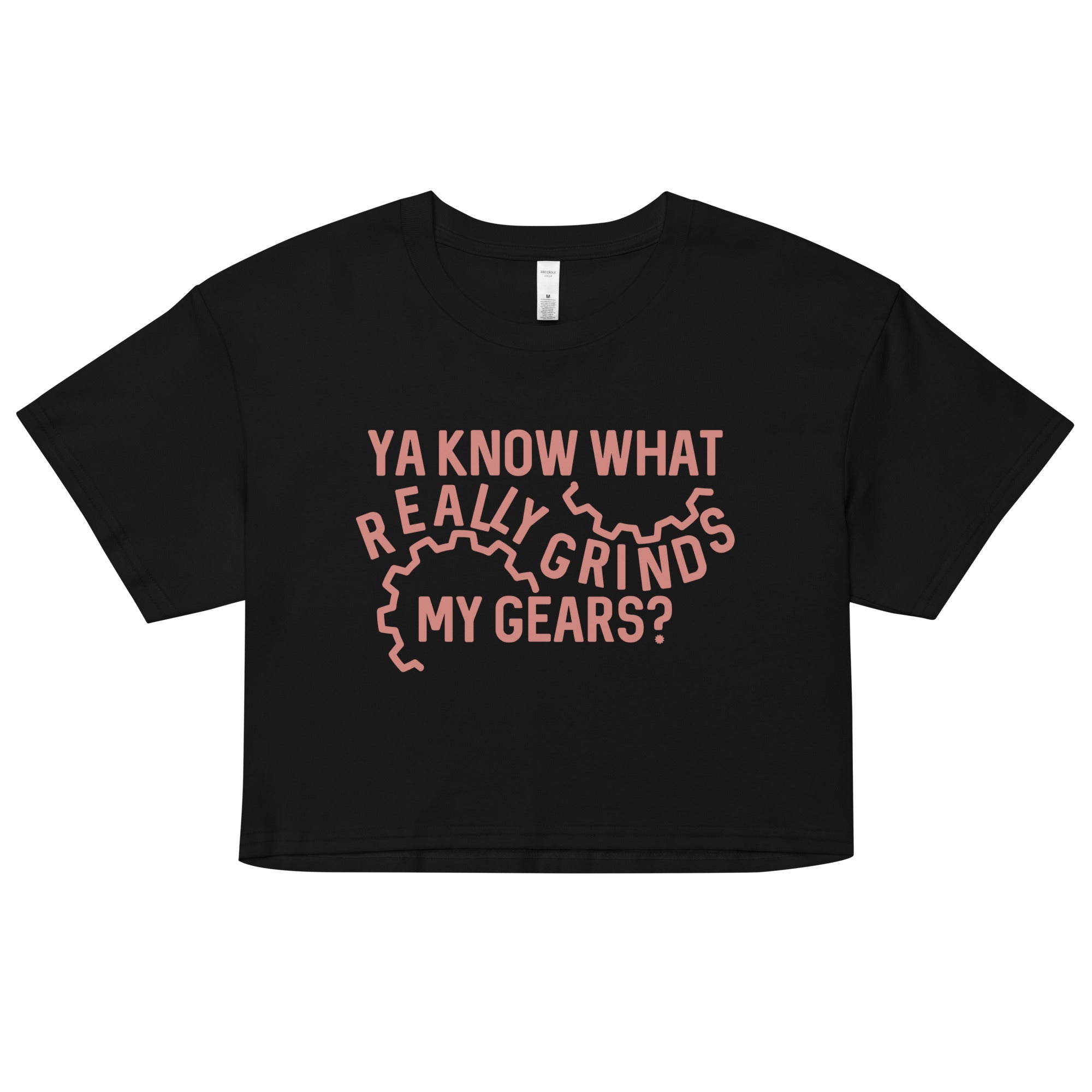 Grinds My Gears Women's Crop Tee