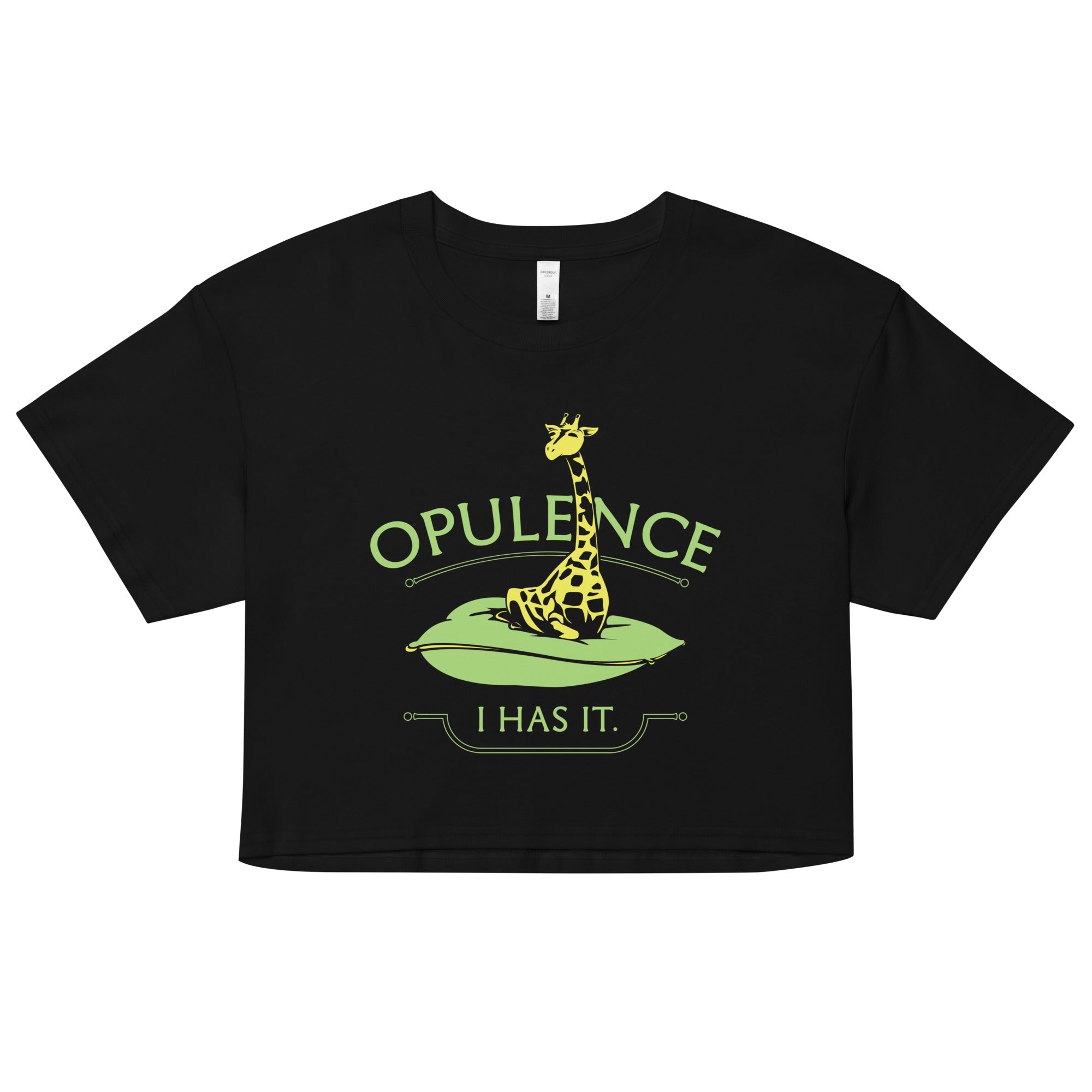 Opulence, I Has It. Women's Crop Tee