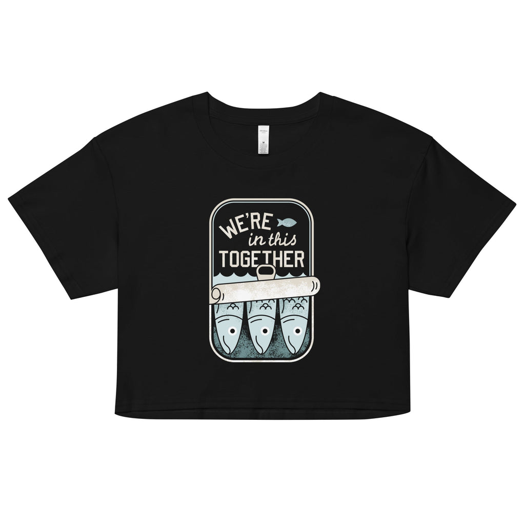 We're In This Together Women's Crop Tee