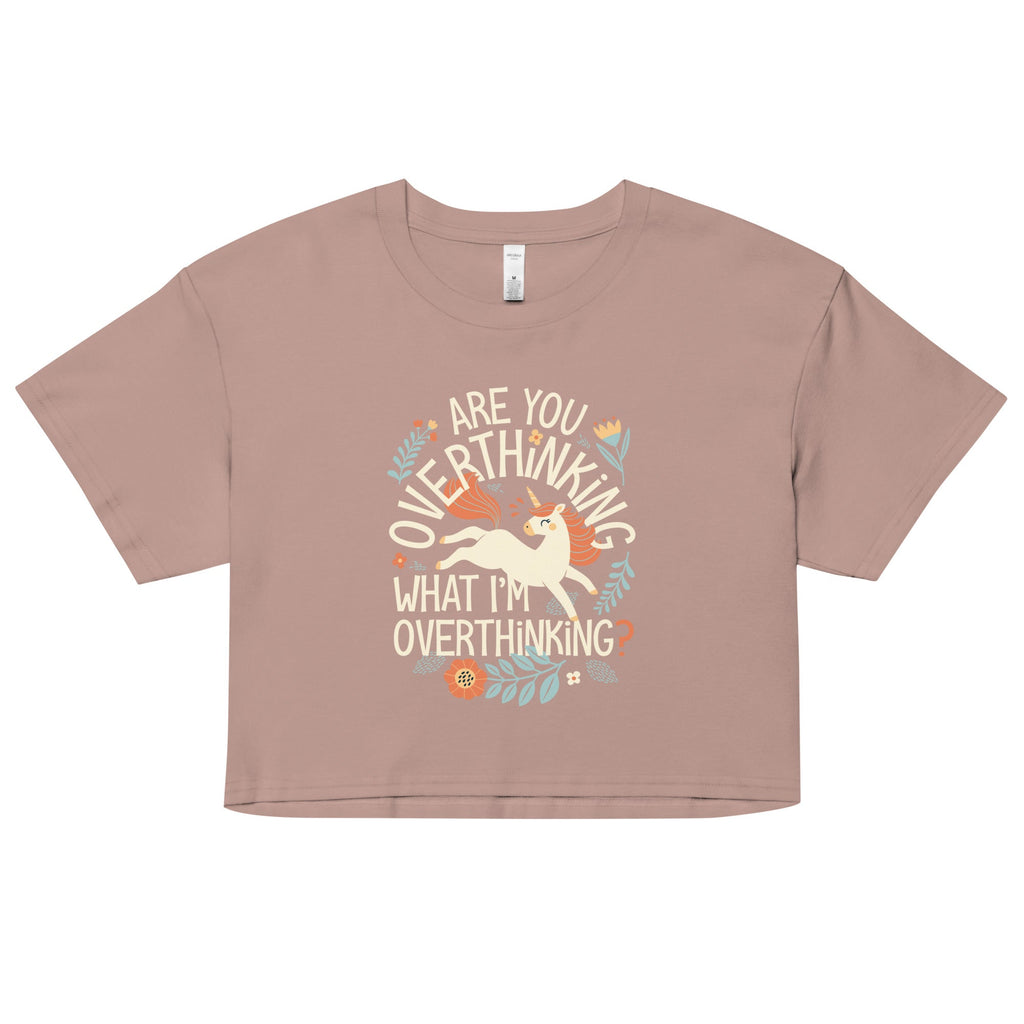 Are You Overthinking What I'm Overthinking? Women's Crop Tee