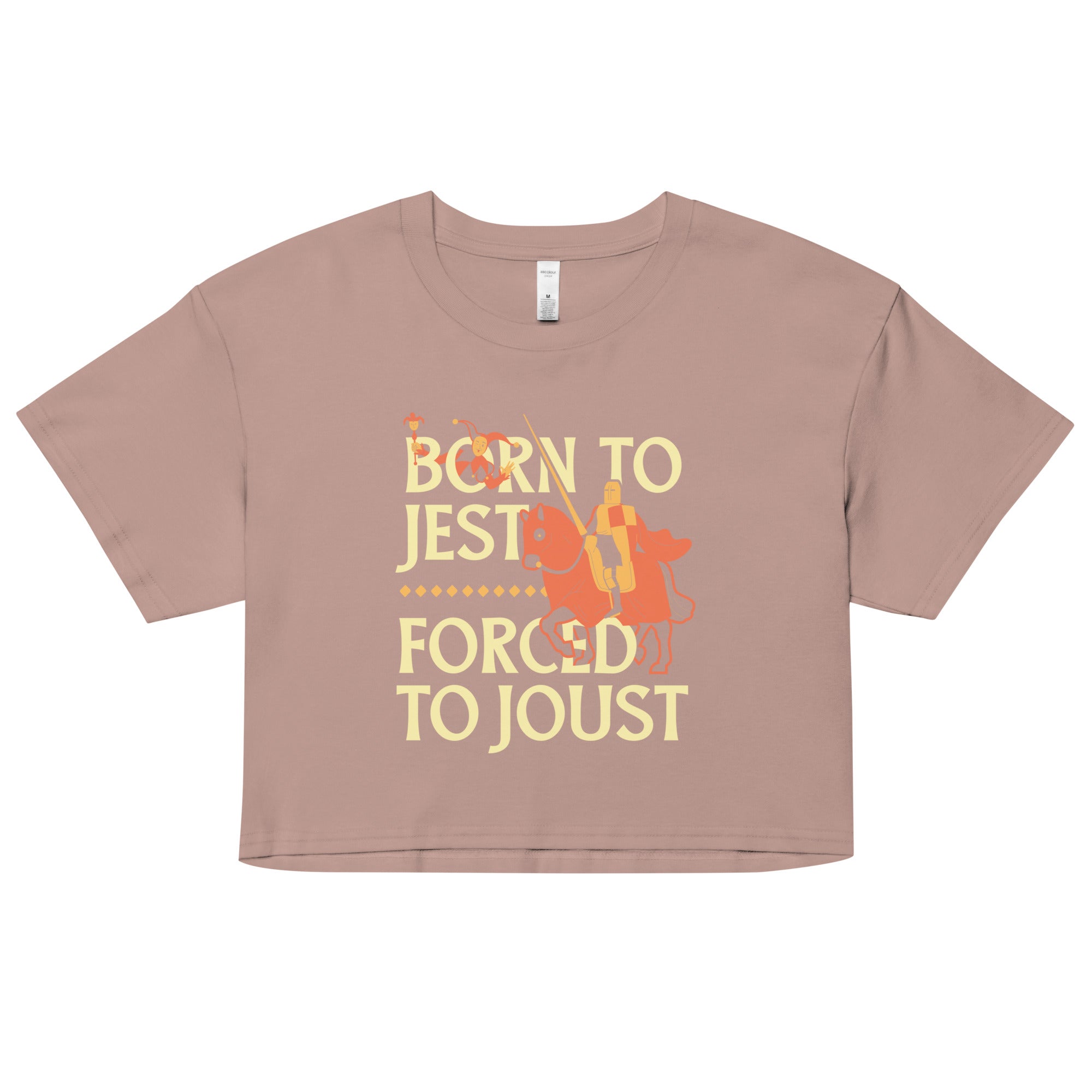 Born To Jest Forced To Joust Women's Crop Tee