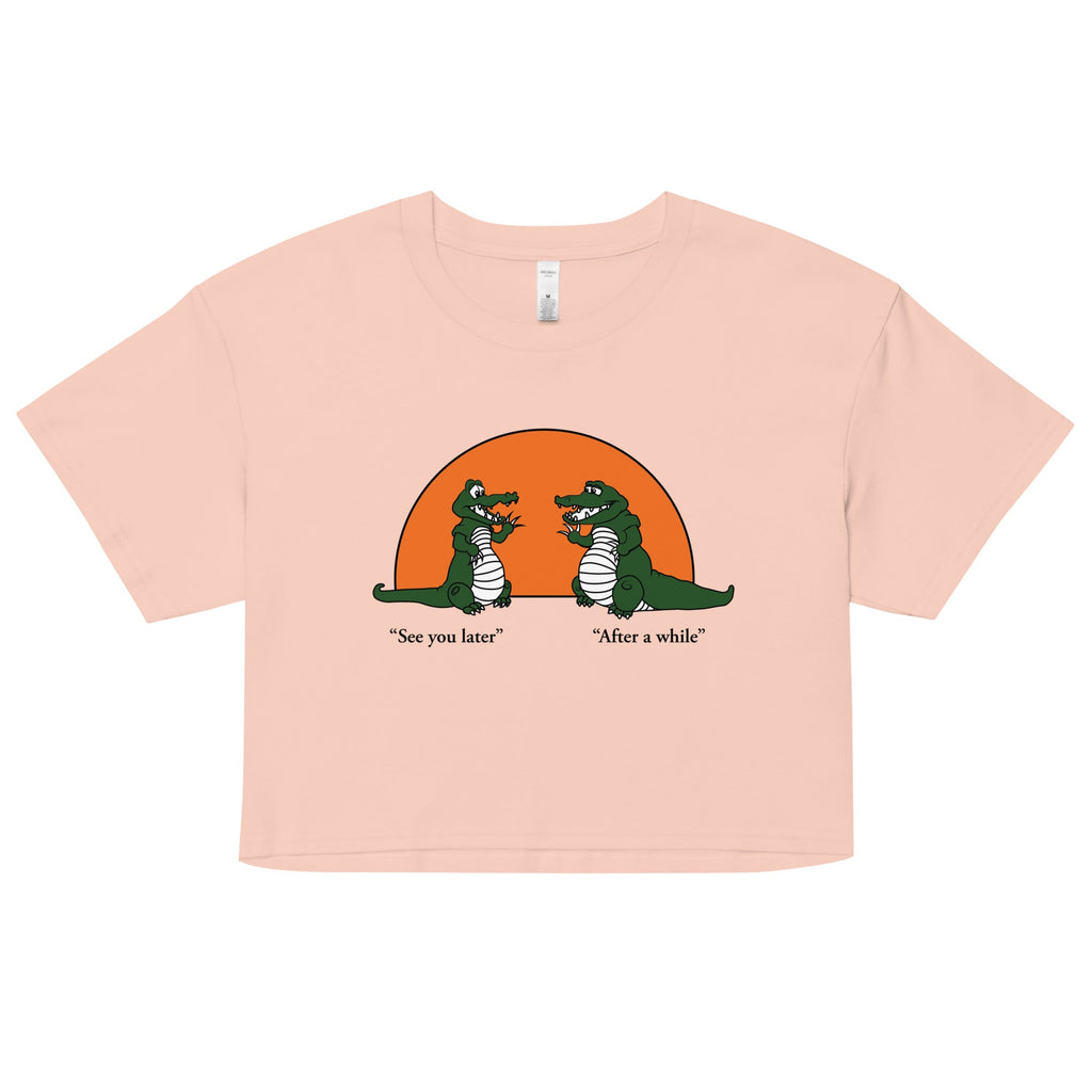 See You Later Alligator Women's Crop Tee
