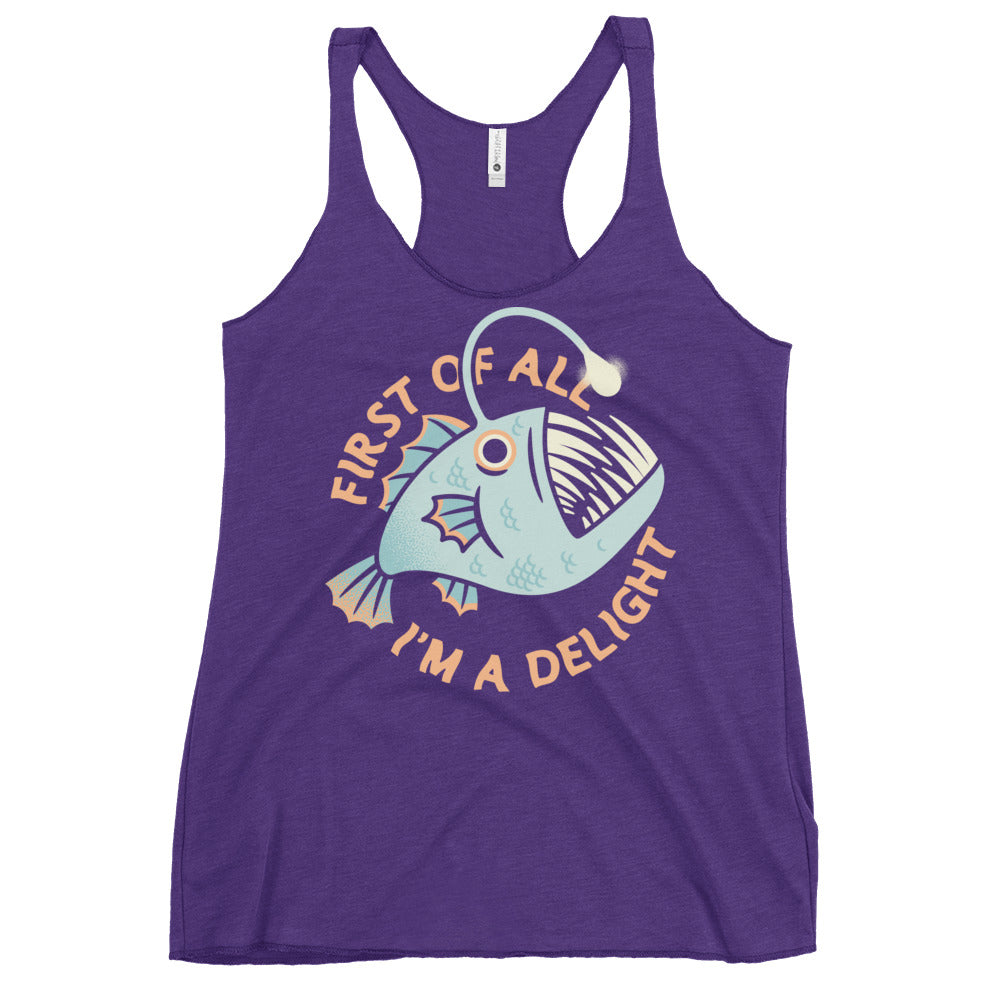 First Of All I'm A Delight Women's Racerback Tank