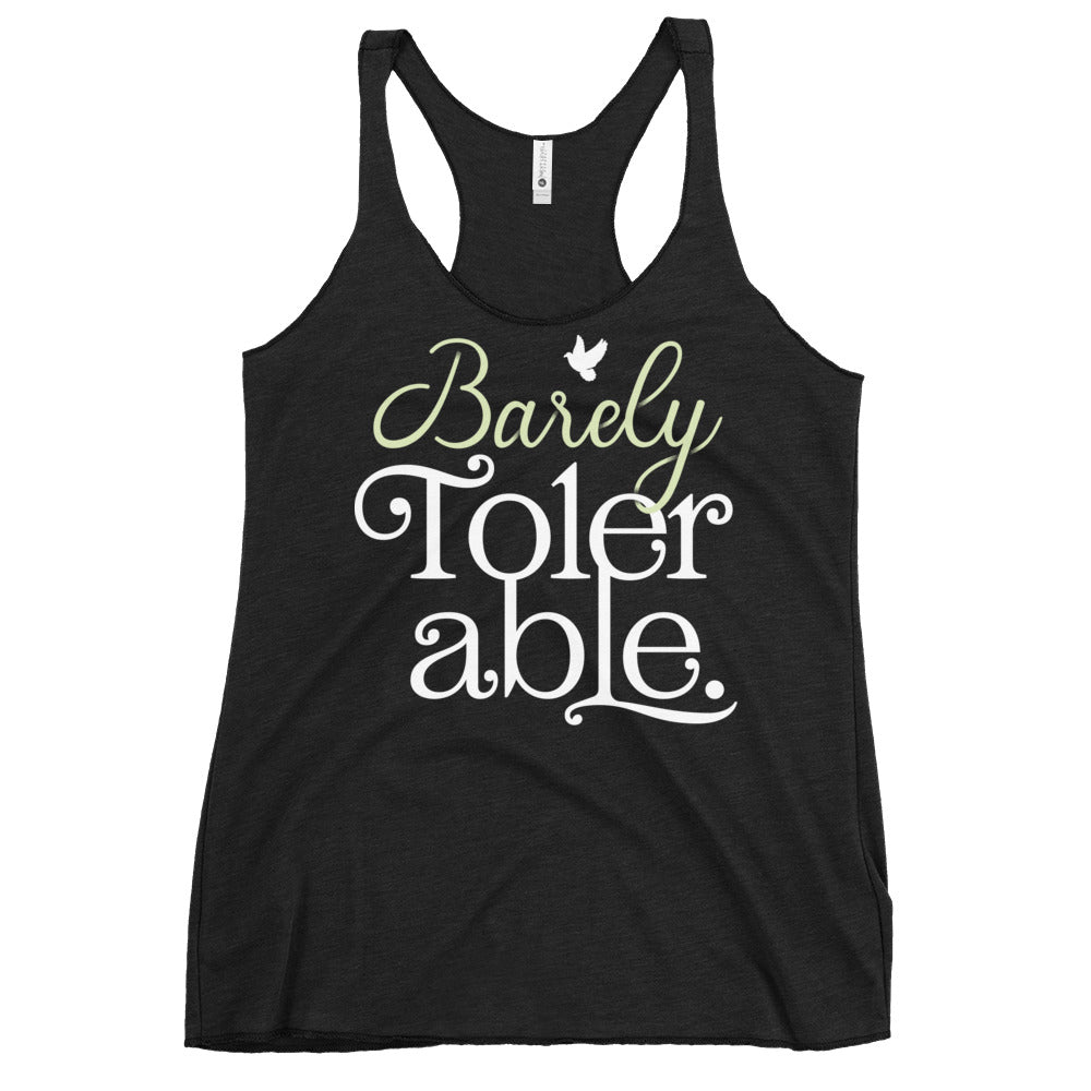 Barely Tolerable Women's Racerback Tank