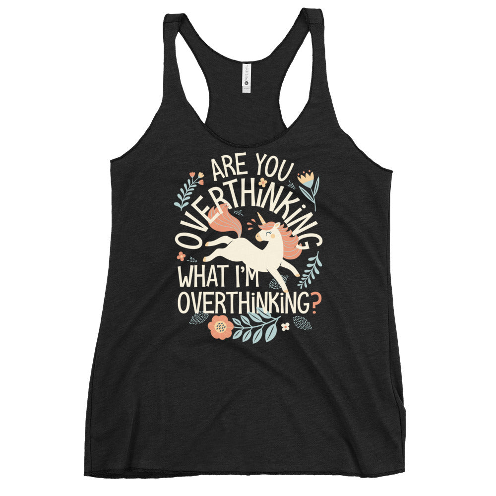 Are You Overthinking What I'm Overthinking? Women's Racerback Tank