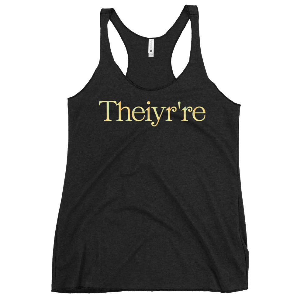 Theiyr're Women's Racerback Tank