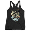No Plans Club Women's Racerback Tank