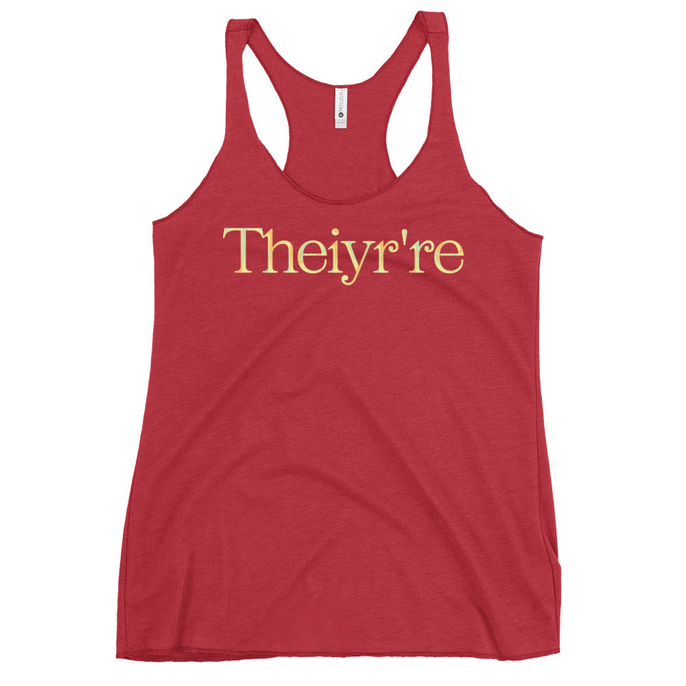 Theiyr're Women's Racerback Tank