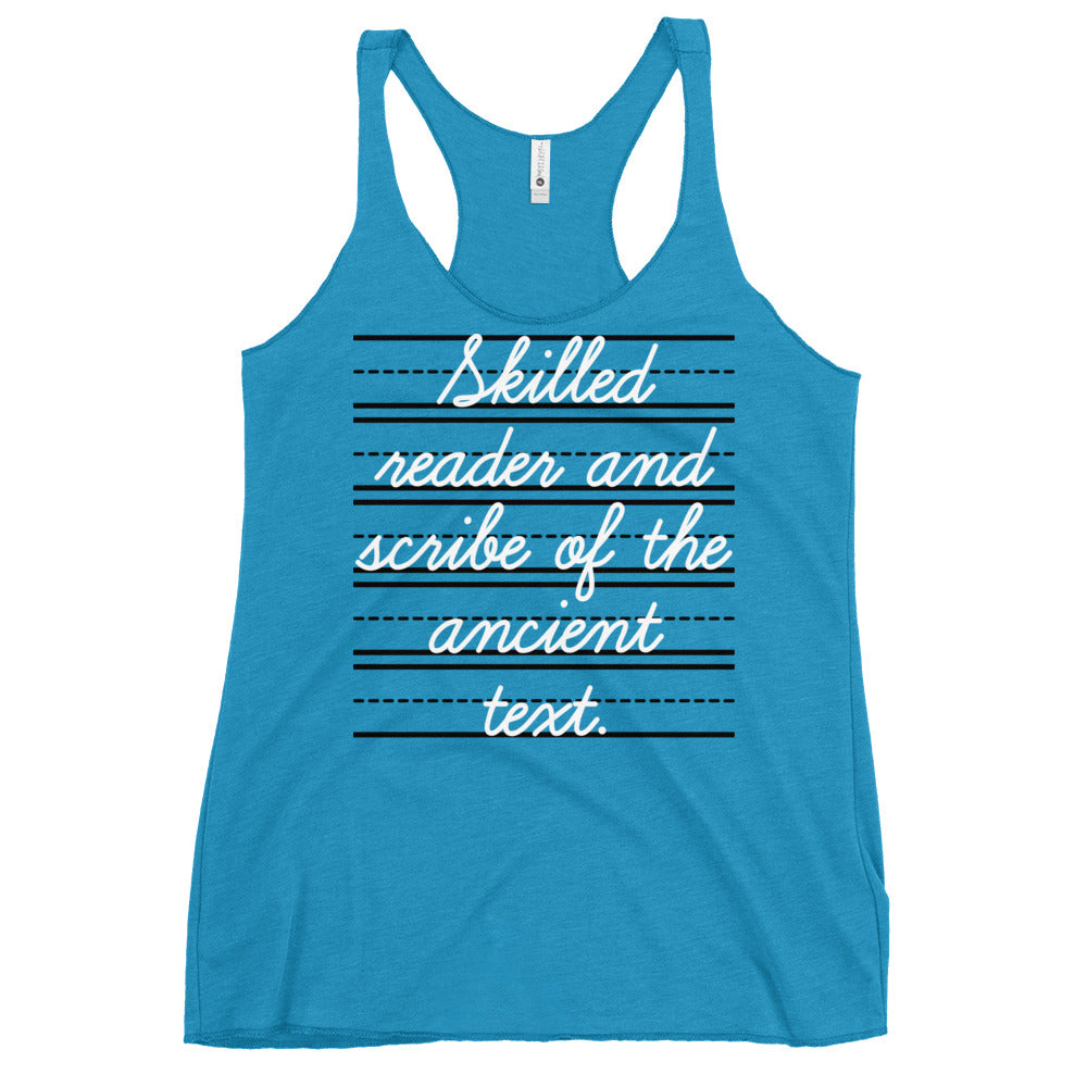Skilled Reader And Scribe Of The Ancient Text Women's Racerback Tank
