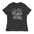 Barely Tolerable Women's Signature Tee