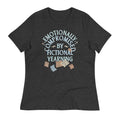 Emotionally Compromised By Fictional Yearning Women's Signature Tee