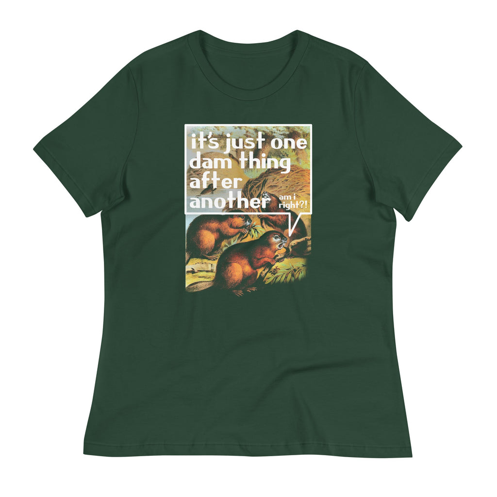 It's Just One Dam Thing After Another Women's Signature Tee