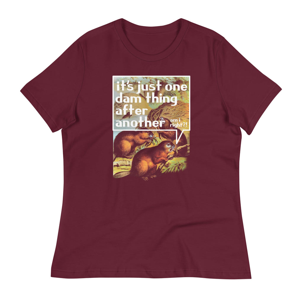 It's Just One Dam Thing After Another Women's Signature Tee