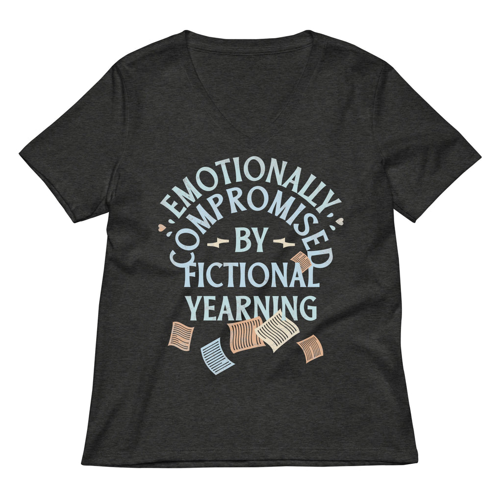 Emotionally Compromised By Fictional Yearning Women's V-Neck Tee