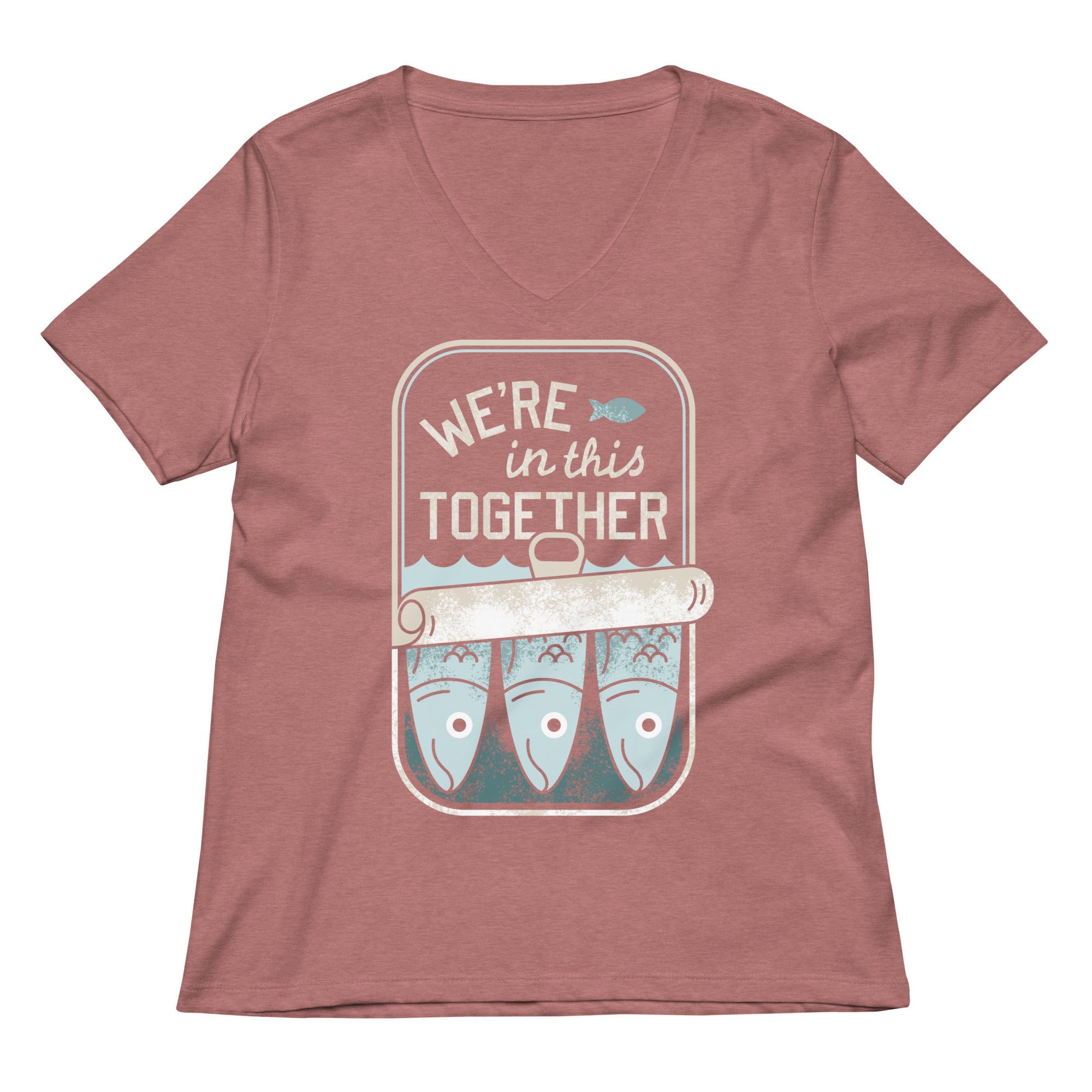 We're In This Together Women's V-Neck Tee