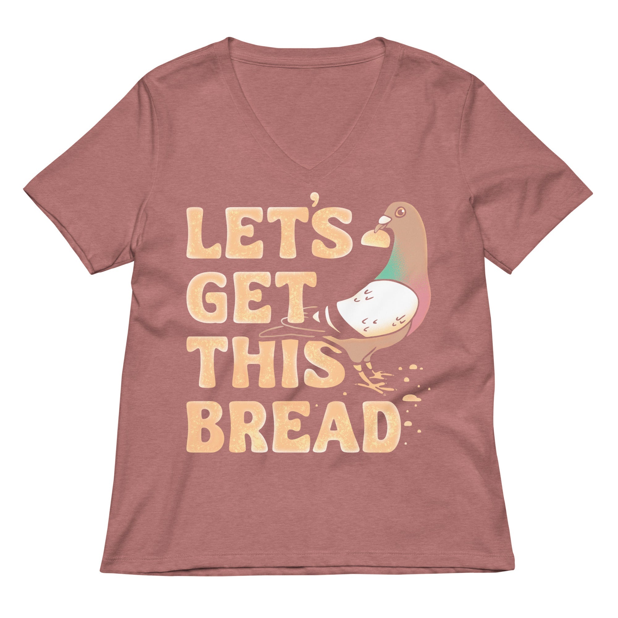 Let's Get This Bread Women's V-Neck Tee