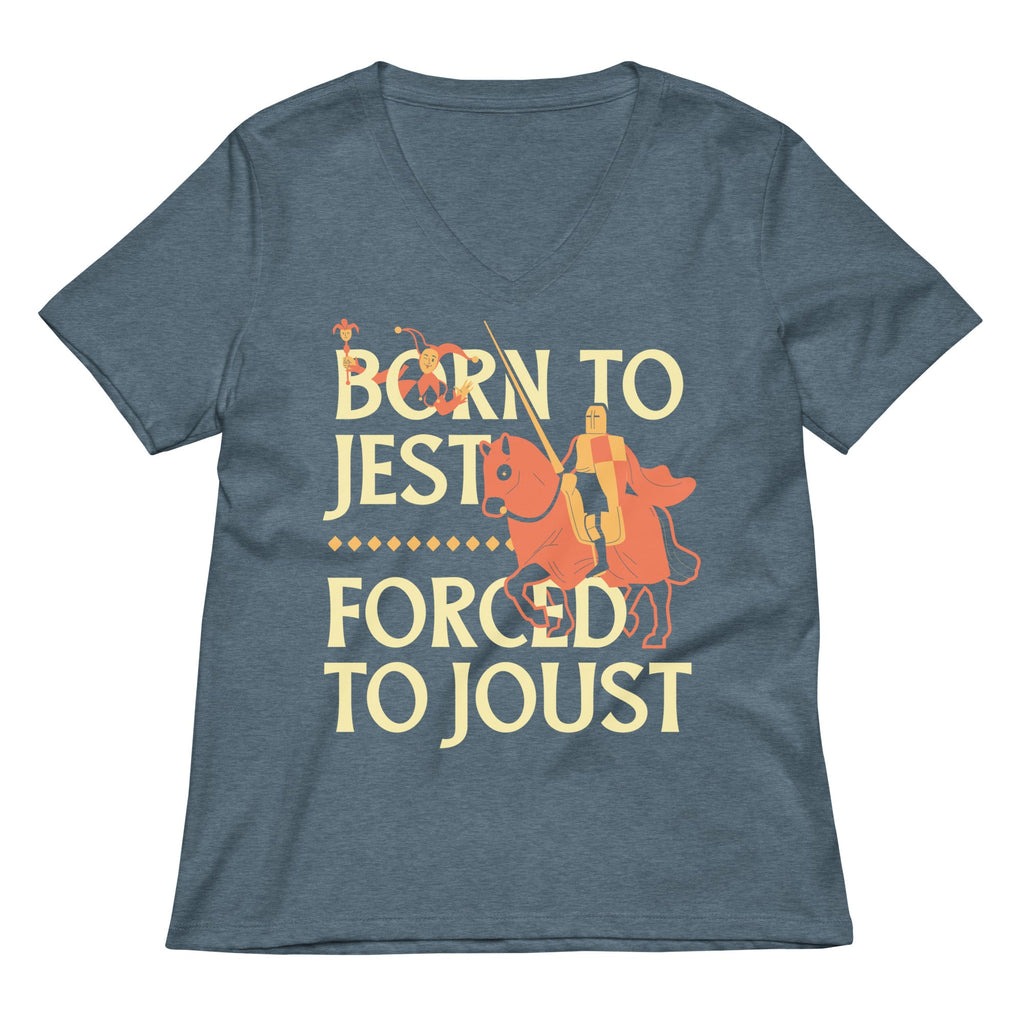 Born To Jest Forced To Joust Women's V-Neck Tee