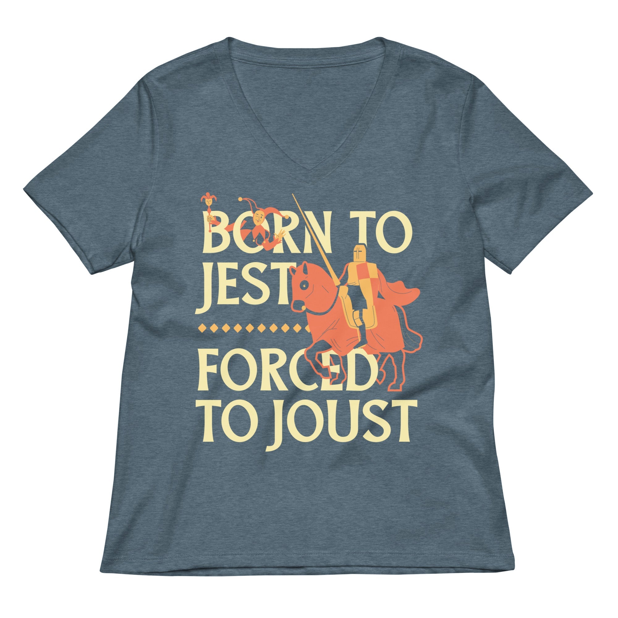 Born To Jest Forced To Joust Women's V-Neck Tee