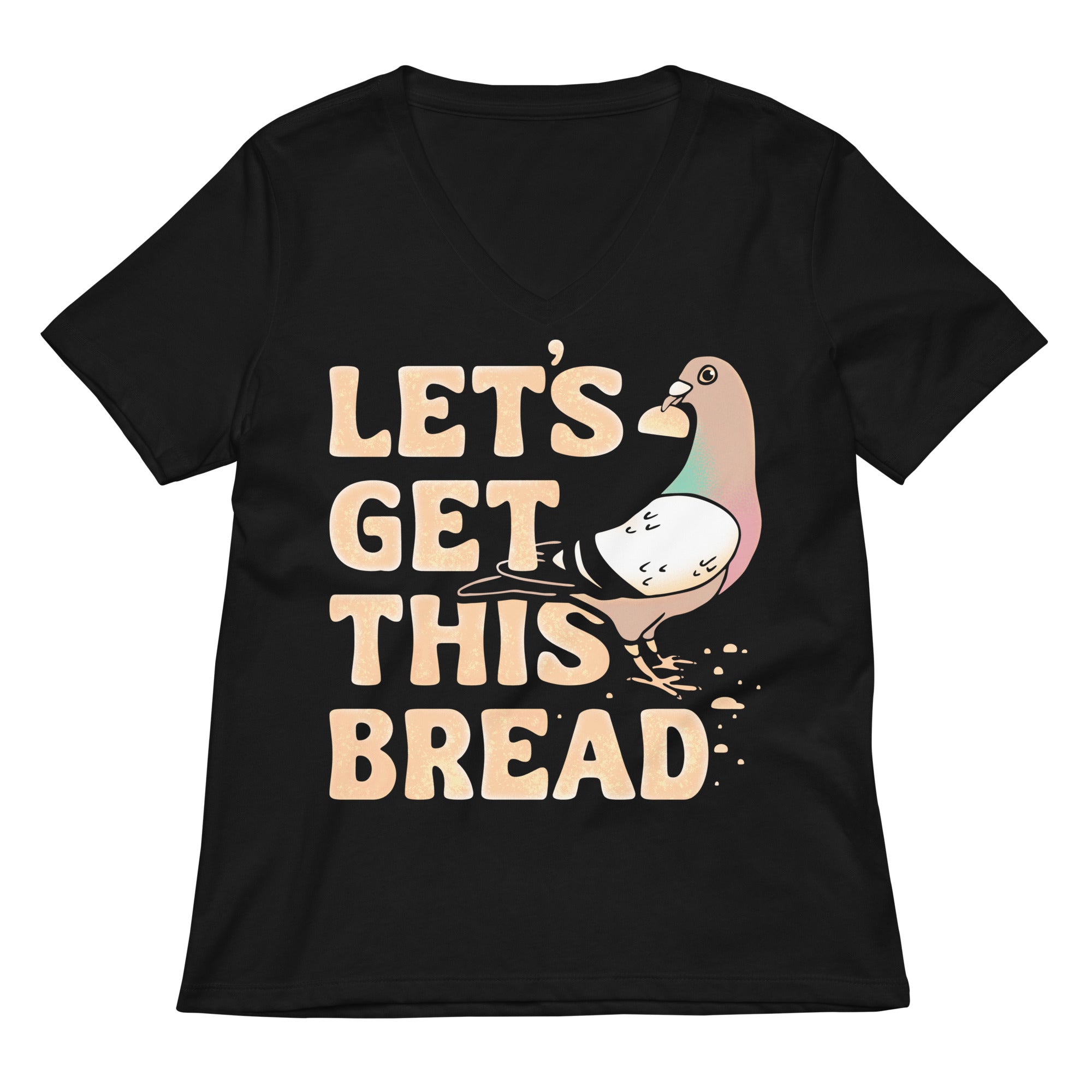 Let's Get This Bread Women's V-Neck Tee