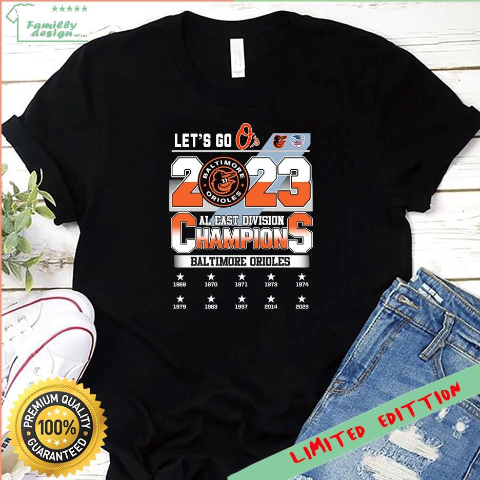 Lets Go Baltimore Orioles 2023 AL East Division Champions Shirt Shop Owl Fashion