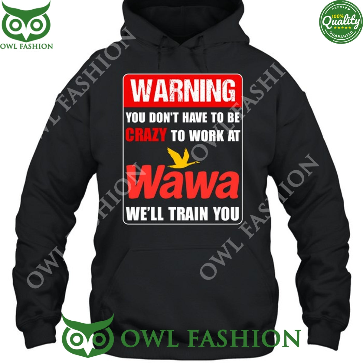 You dont have to be CRAZY to work at WAWA we ll train you t shirt