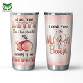 Yours is my favorite butts Moon and Back Tumbler